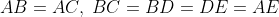 AB = AC,\;BC = BD = DE = AE
